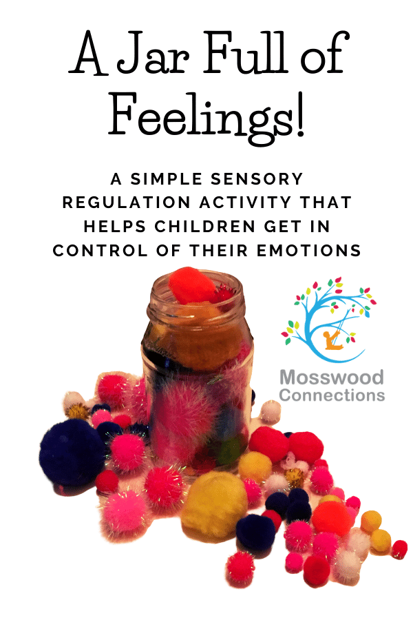 A Jar Full of Feelings! A sensory regulation activity that helps children get in touch with their emotions #mosswoodconnections #sensoryregulation #emotionalintelligence #socialemotional #autism A Jar Full of Feelings: Sensory Regulation Activity #mosswoodconnections #emotionalregulation #autism #parenting #sensory