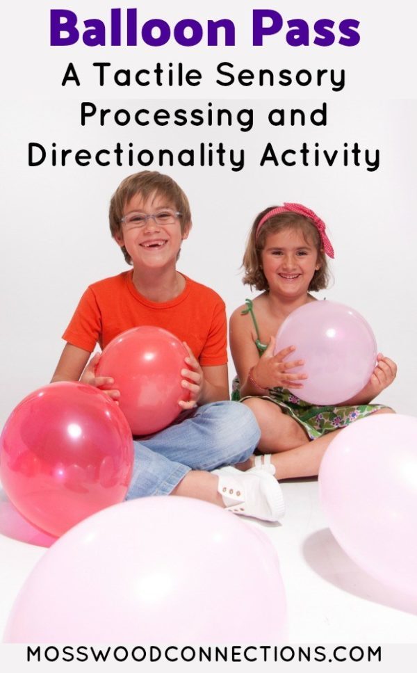 Balloon Pass: A Tactile Sensory Processing and Directionality Activity #mosswoodconnections #sensory #autism #SPD 