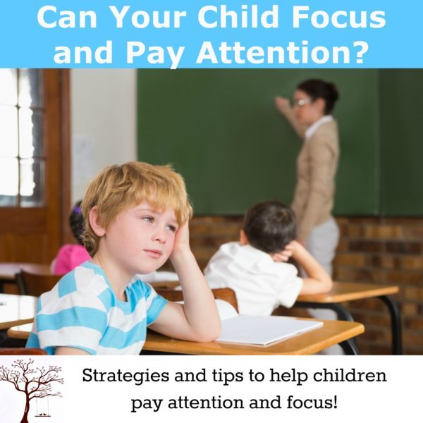 Can Your Child Focus and Pay Attention? Strategies, tips, and activities for focus, attention, distractability, ADD, and AHDD. #positiveparenting #parenting #education #A.D.D #focus #specialneeds #attention #mosswoodconnections