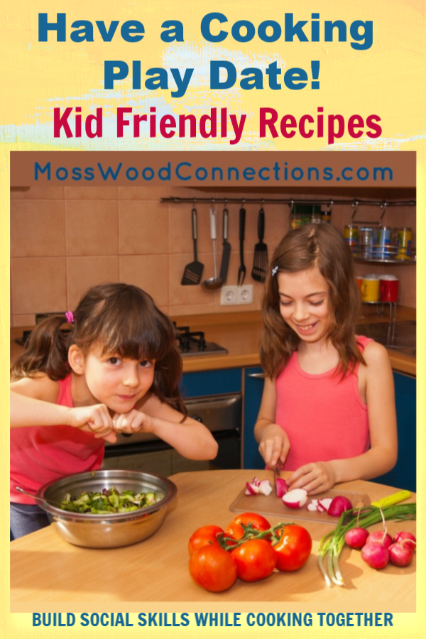 Cooking Playdate; Kid Friendly Recipes Perfect for Your Next Playdate #mosswoodconnections #cookingwithkids #playdates #kidfriendlyfood
