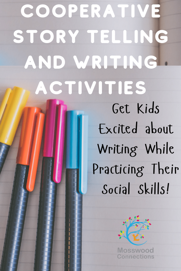 Cooperative Writing Activities - Make Writing Fun for Even the Most Reluctant Writer #mosswoodconnections #writing #cooperativegames #education #homeschooling