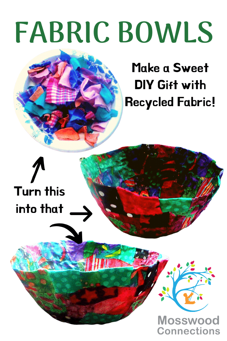 Fabric Bowls made with Recycled Fabric #mosswoodconnections #crafts #diy #kidmadegifts 