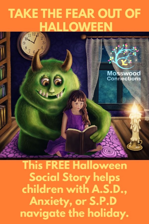 Halloween Social Story to help your child handle the holiday and have fun. #mosswoodconnections #Halloweeen #autism #socialstory 