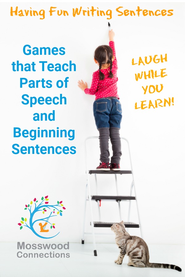 Having Fun Writing Sentences: Games that Teach Parts of Speech and Beginning Sentences #education #homeschooling #writing #activegames #mosswoodconnections