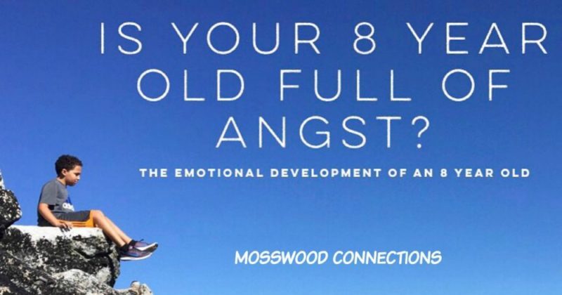 Is Your Eight-Year-old Full of Angst? Developmental Milestones of an Eight Year Old #mosswoodconnections #childdevelopment #parenting #milestones