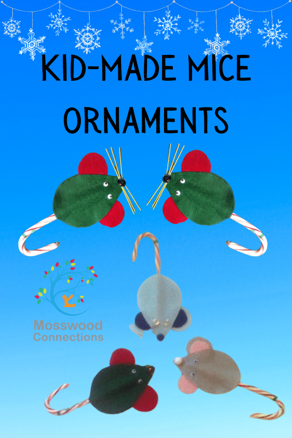 Kid-Made Mice Christmas Ornaments #mosswoodconnections #crafts #holidays #kidmade #ornaments