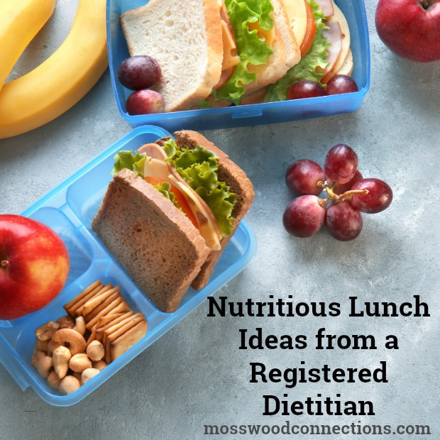 Nutritious Lunch Ideas from a Registered Dietitian #mosswoodconnections