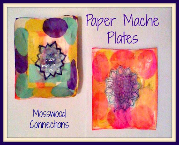 Paper-Mache-Plates #mosswoodconnections