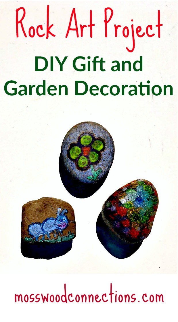 Rock Art Project: DIY Gift and Garden Decoration #rockpainting #mosswoodconnections #craftsforkids