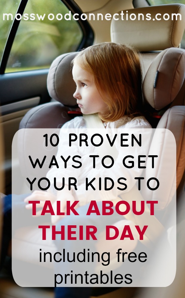 10 Proven Ways to Get Your Kids to Talk About Their Day Including Free Printables. Here are some of our tried and tested tips to get kids to open up and talk. #mosswoodconnections #parenting #autism