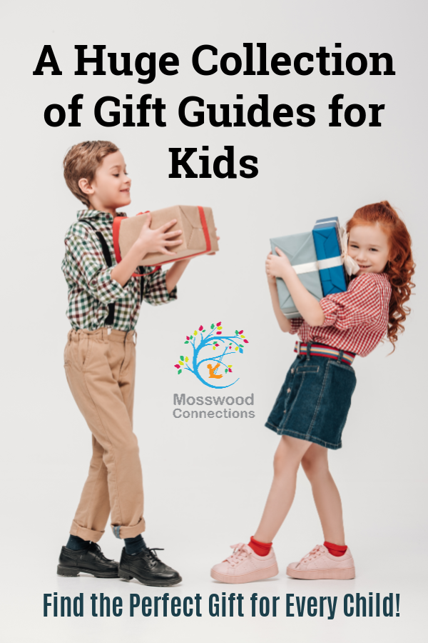 Gift Ideas for Kids: Find the Perfect Gift for Every Child #mosswoodconnections #giftguides #kids #holidays 