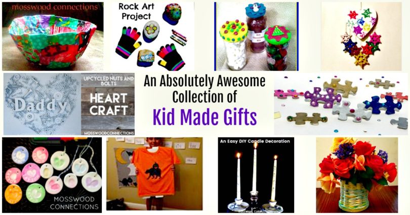 An Absolutely Awesome Collection of Kid Made Gifts #Craftsforkids #mosswoodconnections #kidmadegift