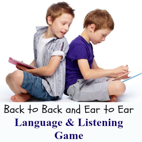 Back to Back and Ear to Ear; a Language and Listening Game Square Back to Back and Ear to Ear; a Language and Listening Game #mosswoodconnections #auditoryprocessing #activelearning #followingdirections #listeningskills