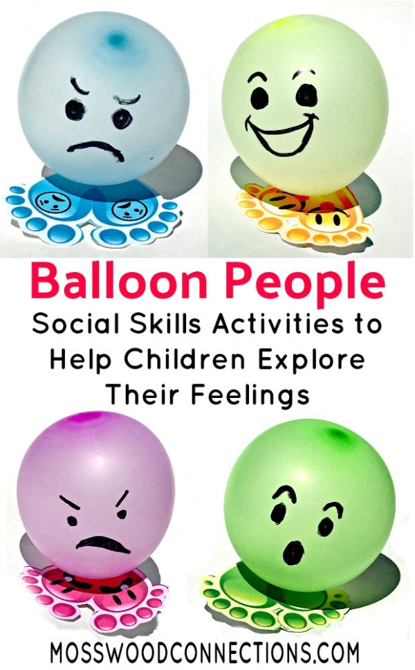 Balloon People Social Skills Activities To Help Children Explore Their Feelings #mosswoodconnections #autism #activelearning #socialskills #feelings