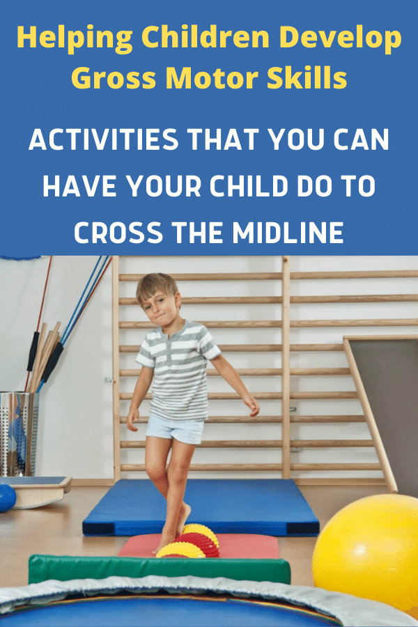 Crossing Midline is Important for Child Development #mosswoodconnections #grossmotor #sensory #childdevelopment #crossingmidline 