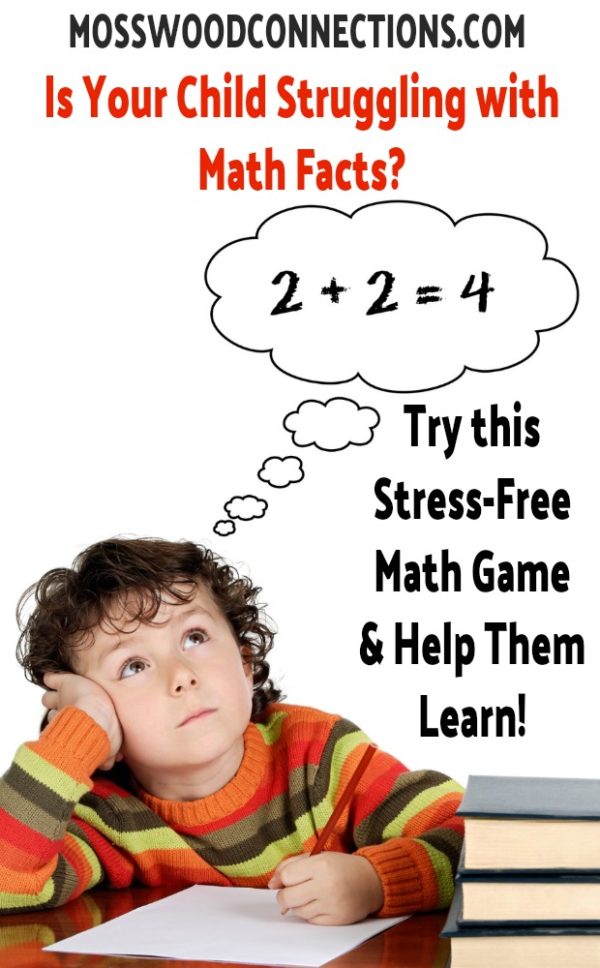An Easy Low-Stress Math Facts Activity -This math facts activity takes a lot of the stress away and actually works. #mosswoodconnections #mathfacts #learningthroughplay #education #homeschool
