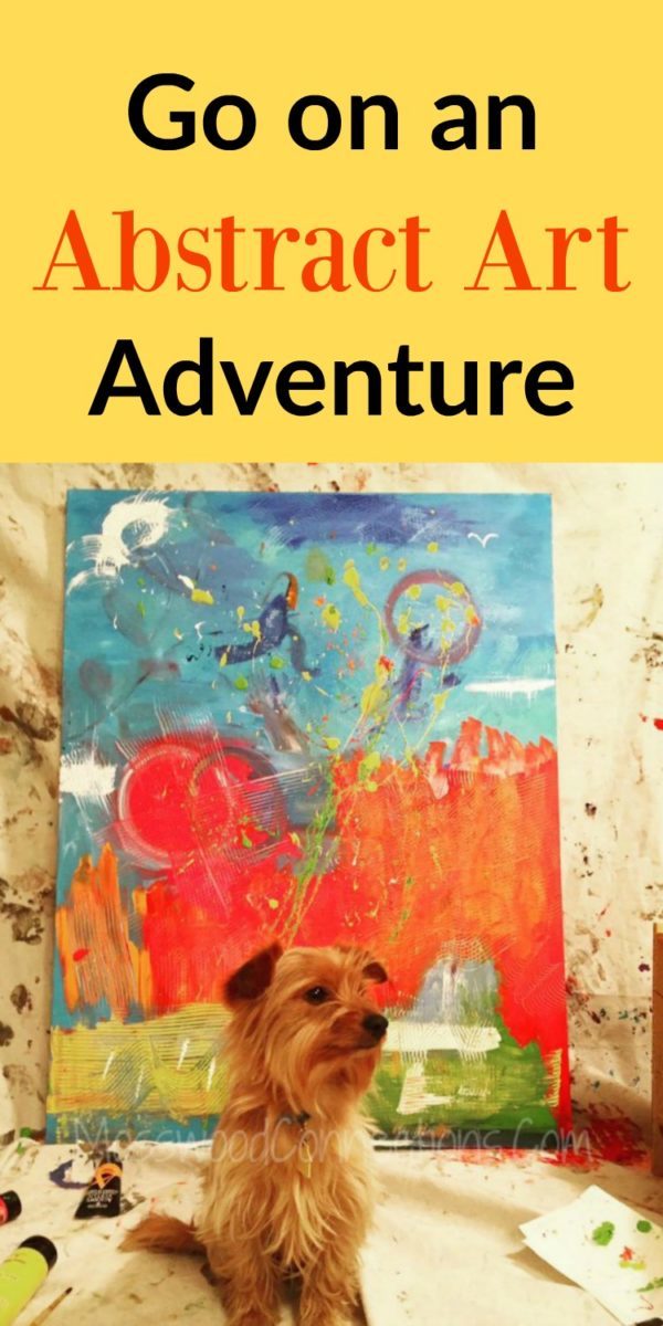 Go on an Abstract Art Adventure! #parenting #processart #mosswoodconnections