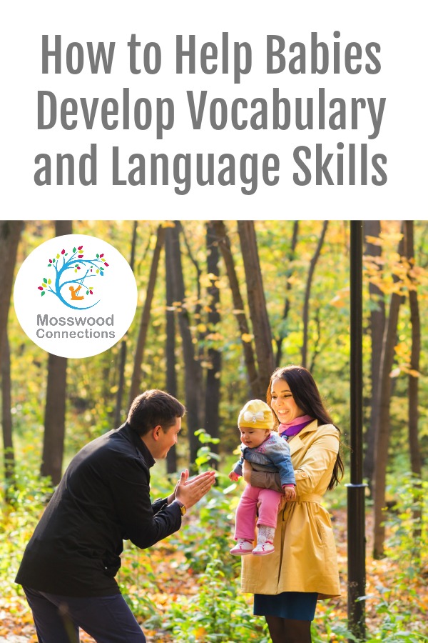 How to help babies develop vocabulary and language and  Expose Children to a Rich Vocabulary#mosswoodconnections #speechandlanguage #babies #parenting