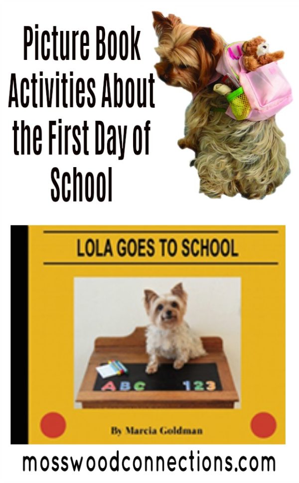 Lola Goes to School: Picture Book Activities About Going to School #picturebooks #backtoschool #mosswoodconnections #literacy 