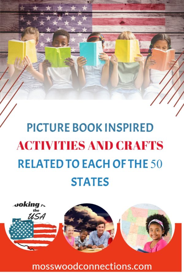 BOOKING ACROSS THE USA: Book Inspired Activities and Crafts Related to Each of the 50 States #mosswoodconnections #picturebooks #crafts #homeschooling #education 