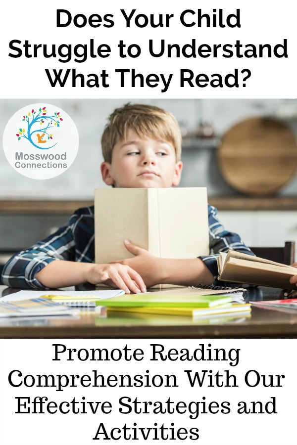 Strategies and Activities to Promote Reading Comprehension #mosswoodconnections #readingcomprehension #education #homeschooling