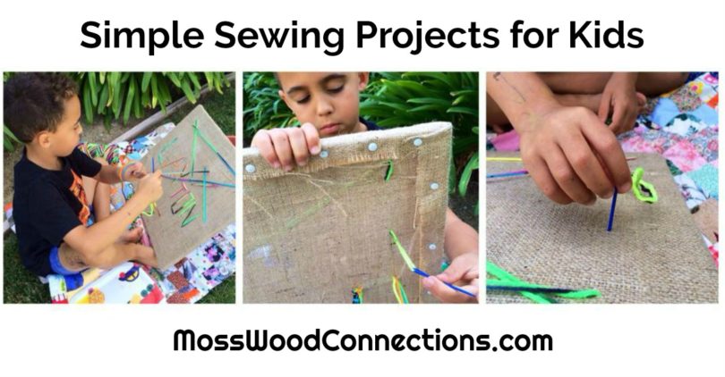 Simple Sewing Projects for Kids - Mosswood Connections