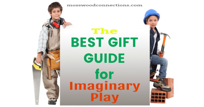 Toy & Games for Children of All Ages That Promote Open-Ended Play, Curiosity, Creativity, Independence, & Problem-Solving! #imaginaryplay #pretend #mosswoodconnections #giftguide