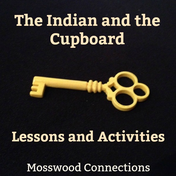The Indian and the Cupboard Lesson and Activities #youngreaders #mosswoodconnections #reluctantreaders #IndianandtheCupboard