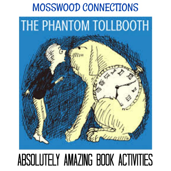 Go on The Phantom Tollbooth Journey -Lesson plans and teaching ideas #Intermediatereaders #mosswoodconnections #booklessons #homeschooling #literacy #reluctantreaders #PhantomTollbooth