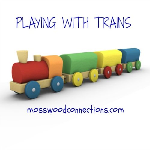 Playing With Trains! Train Games and Activities that will Have Kids Laughing as They Learn #mosswoodconnections #education #autism #homeschooling #preschool