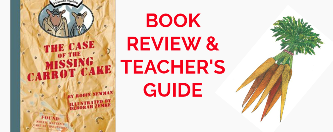 Wilcox and Griswold Mystery: The Case of the Missing Carrot Cake #youngreaders #mosswoodconnections #reluctantreaders