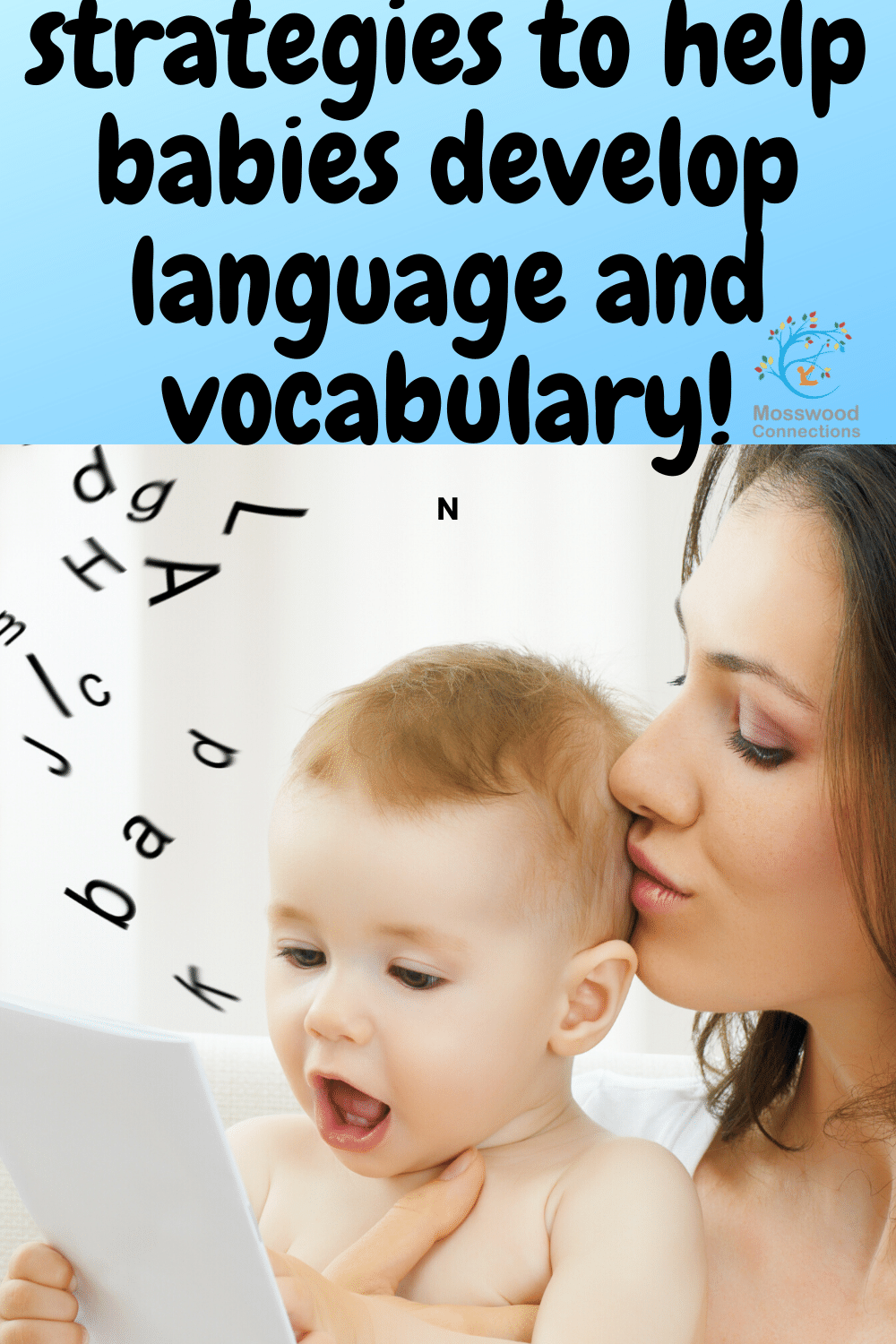 How to help babies develop vocabulary and language #mosswoodconnections #speechandlanguage #babies #parenting