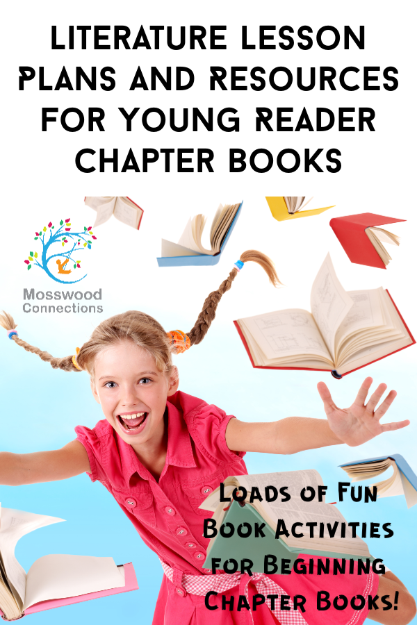  Literature Lesson Plans and Resources for Young Reader Chapter Books #mosswoodconnections  #education #literacy #chapterbooks #bookunit #teacherguide #lessonplan