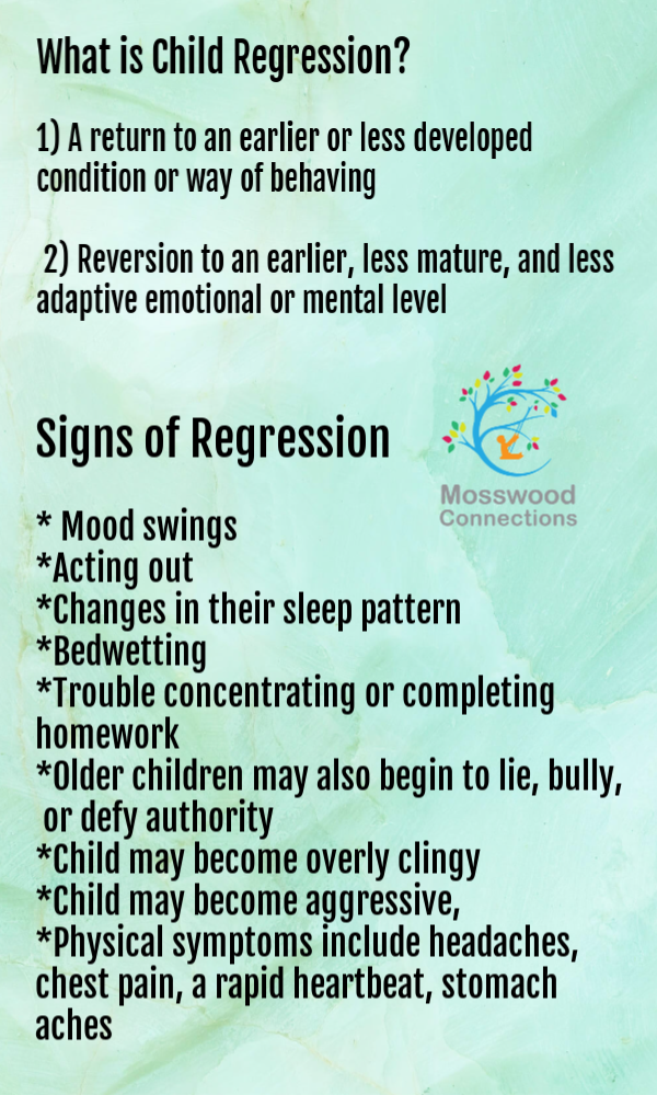 Definition and Signs of Child Regression; when to worry and what to do about childhood regression #mosswoodconnections #childdevelopment #parenting #trynottoworry #helpmychildisregressing #childregression