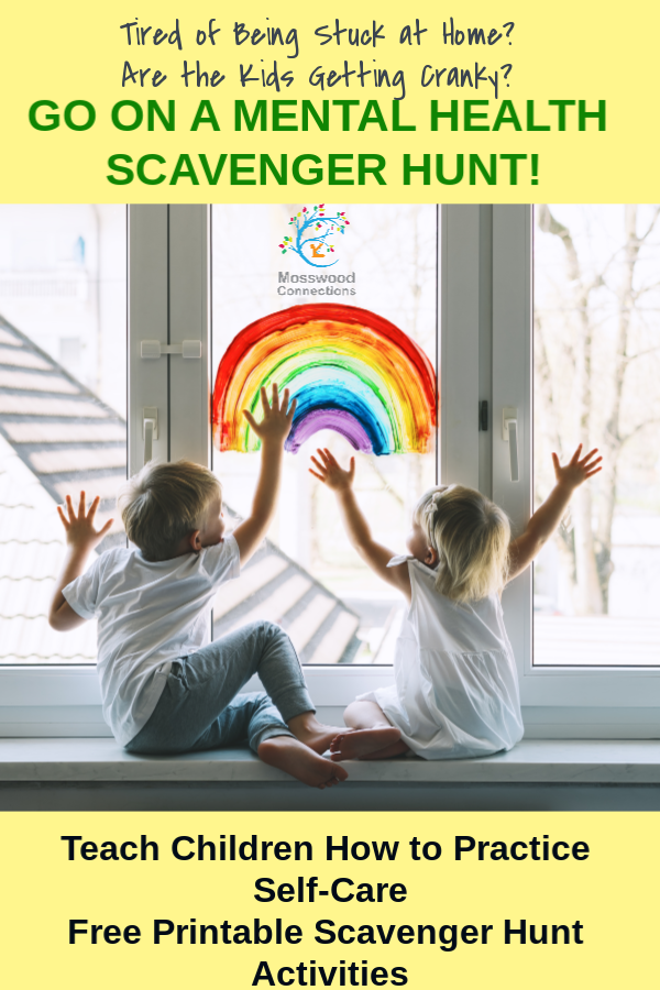 Mental Health Scavenger Hunt: A Social Emotional Self-Care Activity #mosswoodconnections #mentalhealth #selfcare #covid-19 #quarantine #goingcrazystuckathome #feelings #scavengerhunt #printablegame